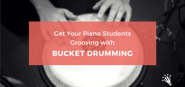 bucket drumming piano students
