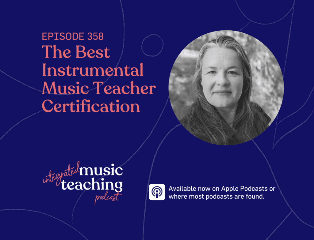 IMT EPISODE 358 The Best Instrumental Music Teacher Certification